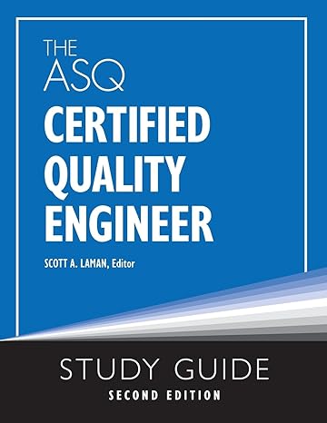 The ASQ Certified Quality Engineer Study Guide (2nd Edition) - Orginal Pdf